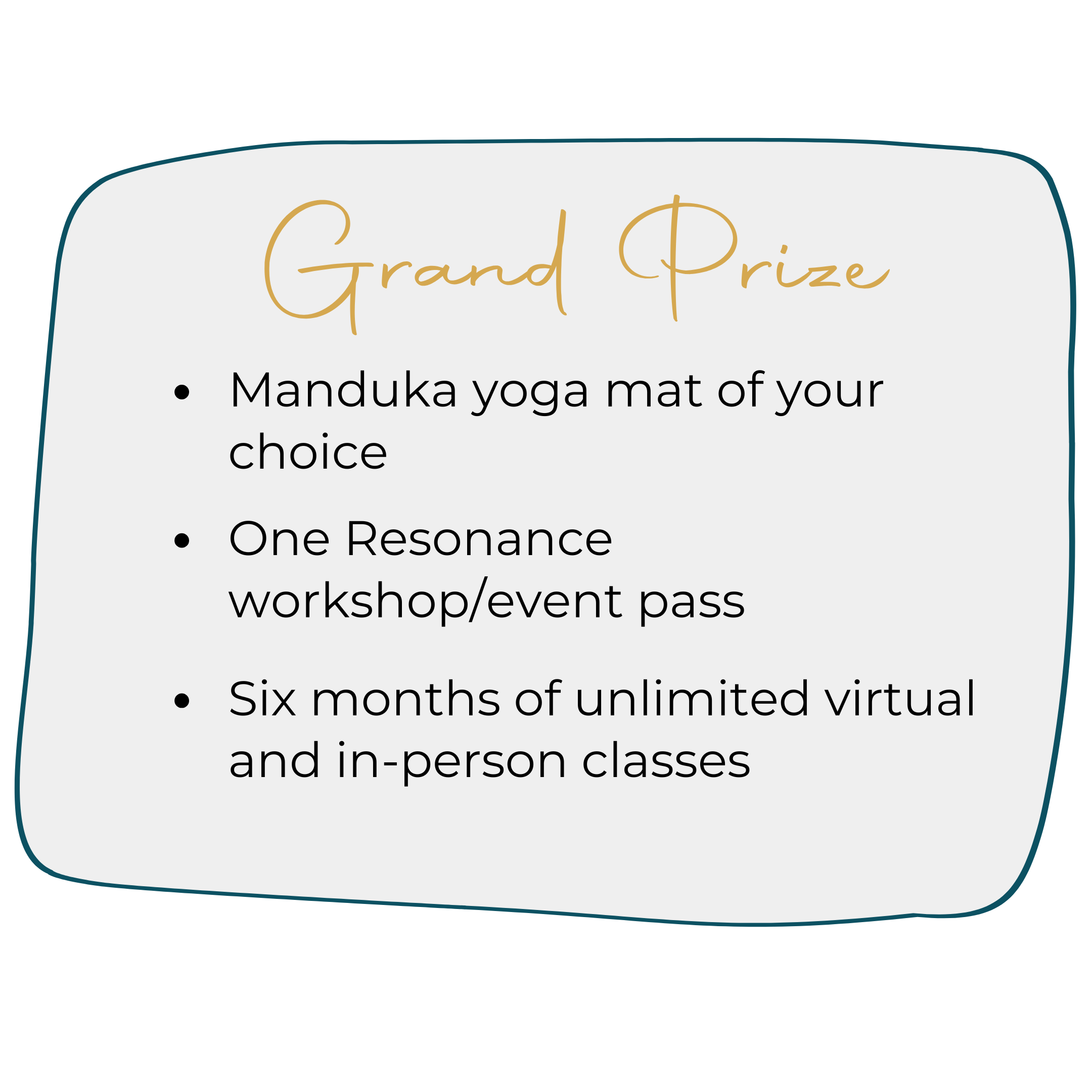 Grand prize details text with list items describing a Manduka yoga mat of choice, one Resonance workshop/event pass, and six months of unlimited classes.