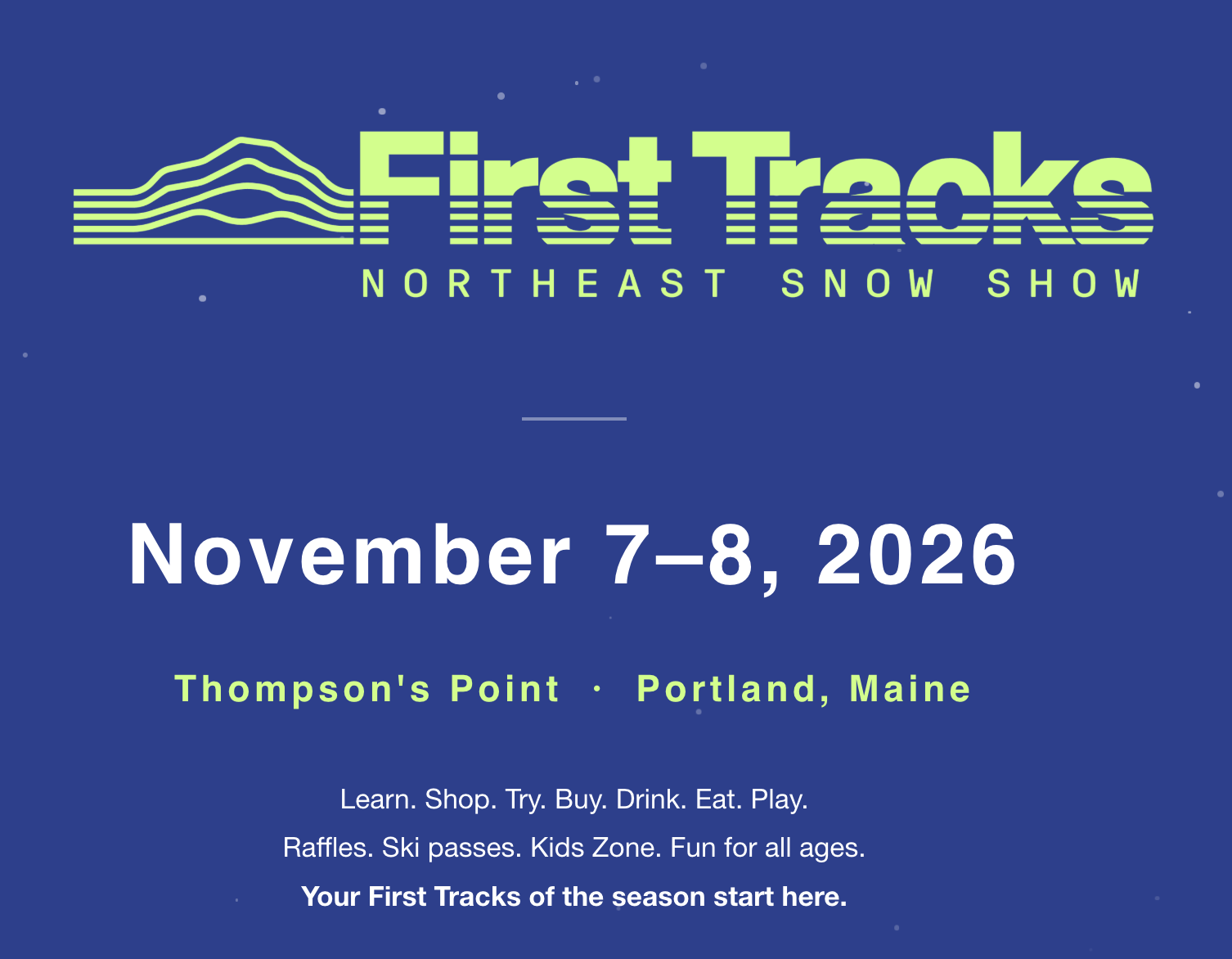 First Tracks Northeast Snow Show