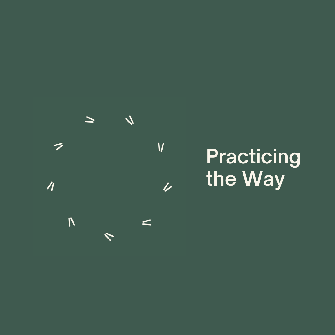 Practicing the Way