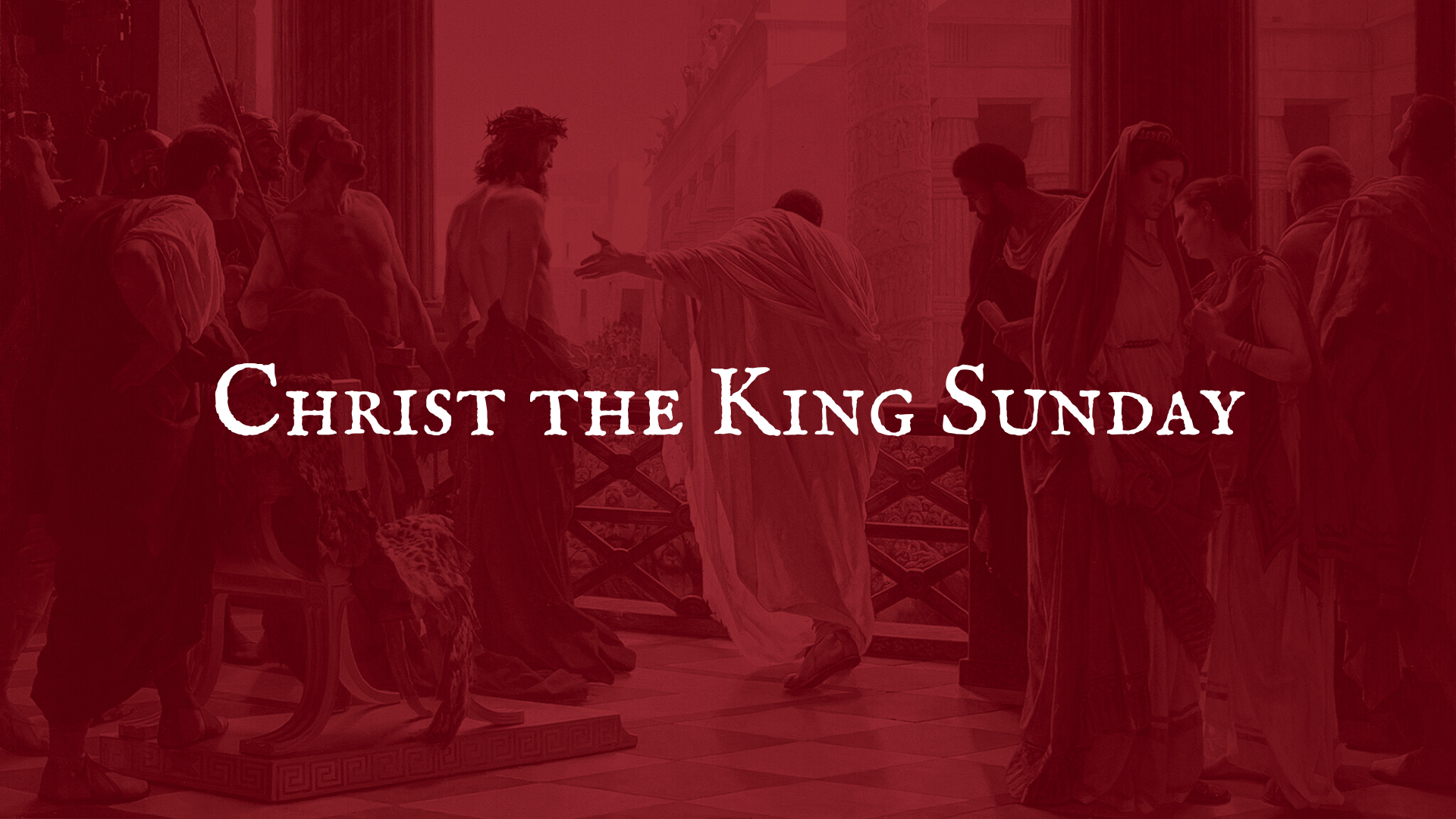 Christ the King Sunday