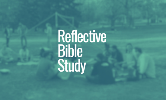Reflective Bible Study