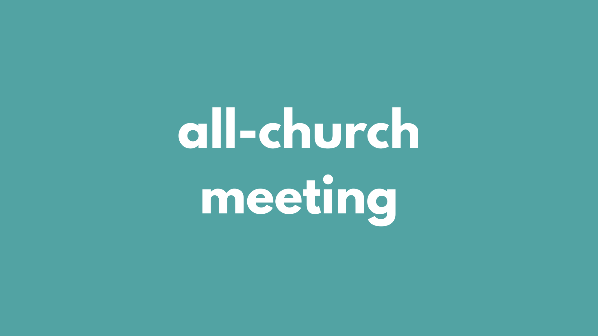 All-Church Meeting