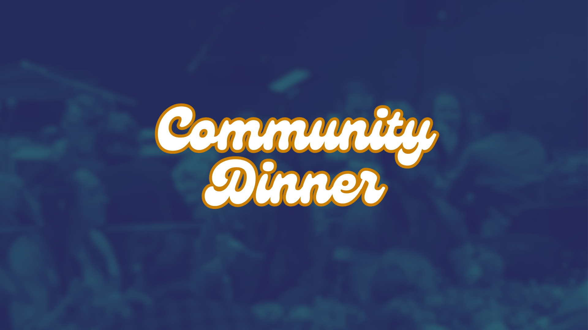 August Community Dinner