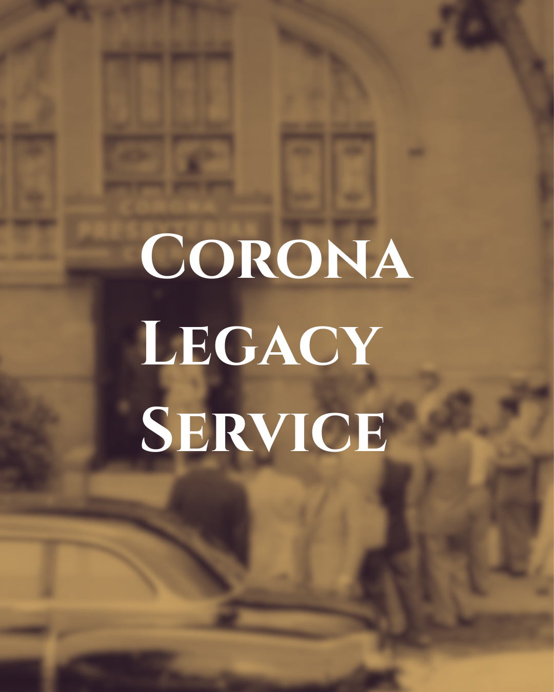 Corona Legacy Service