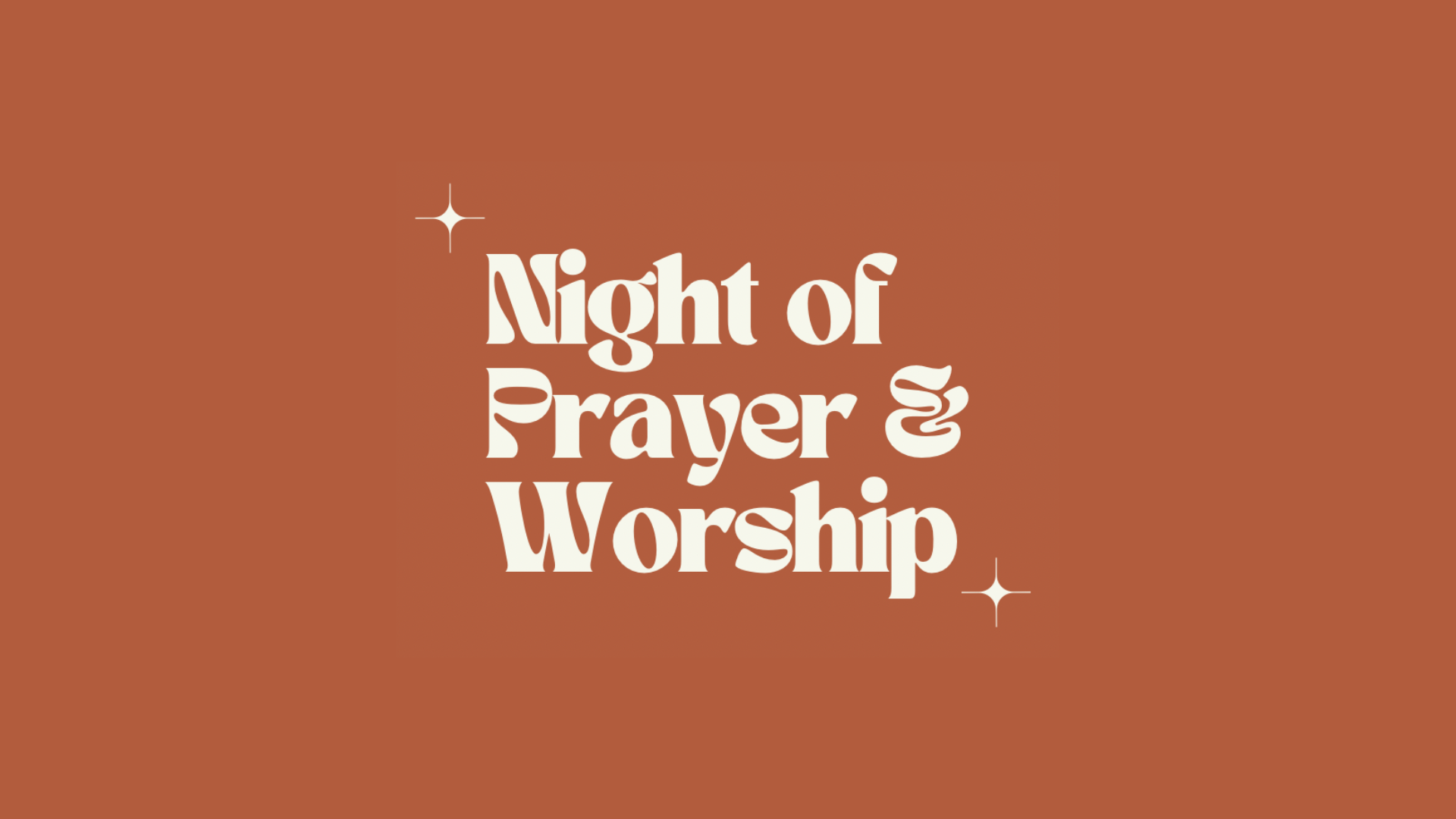 Night of Prayer & Worship