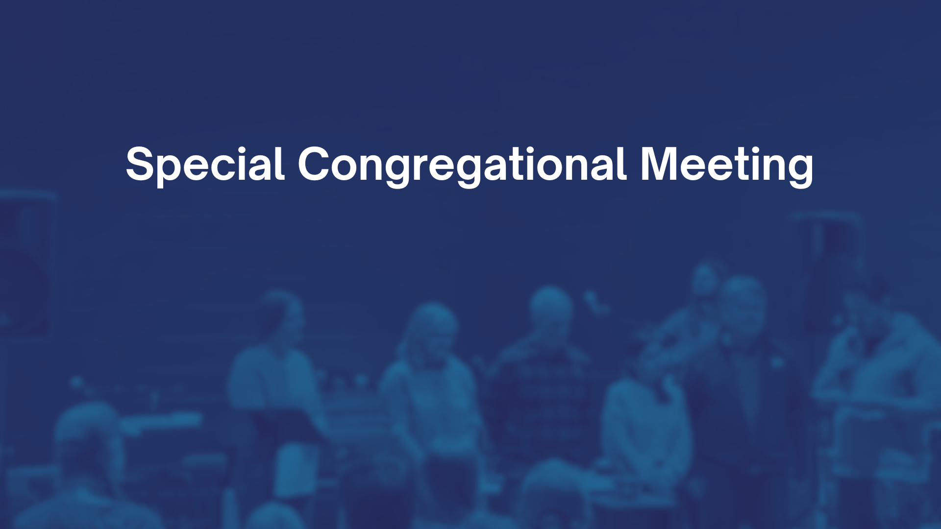 Special Congregational Meeting (on Zoom)