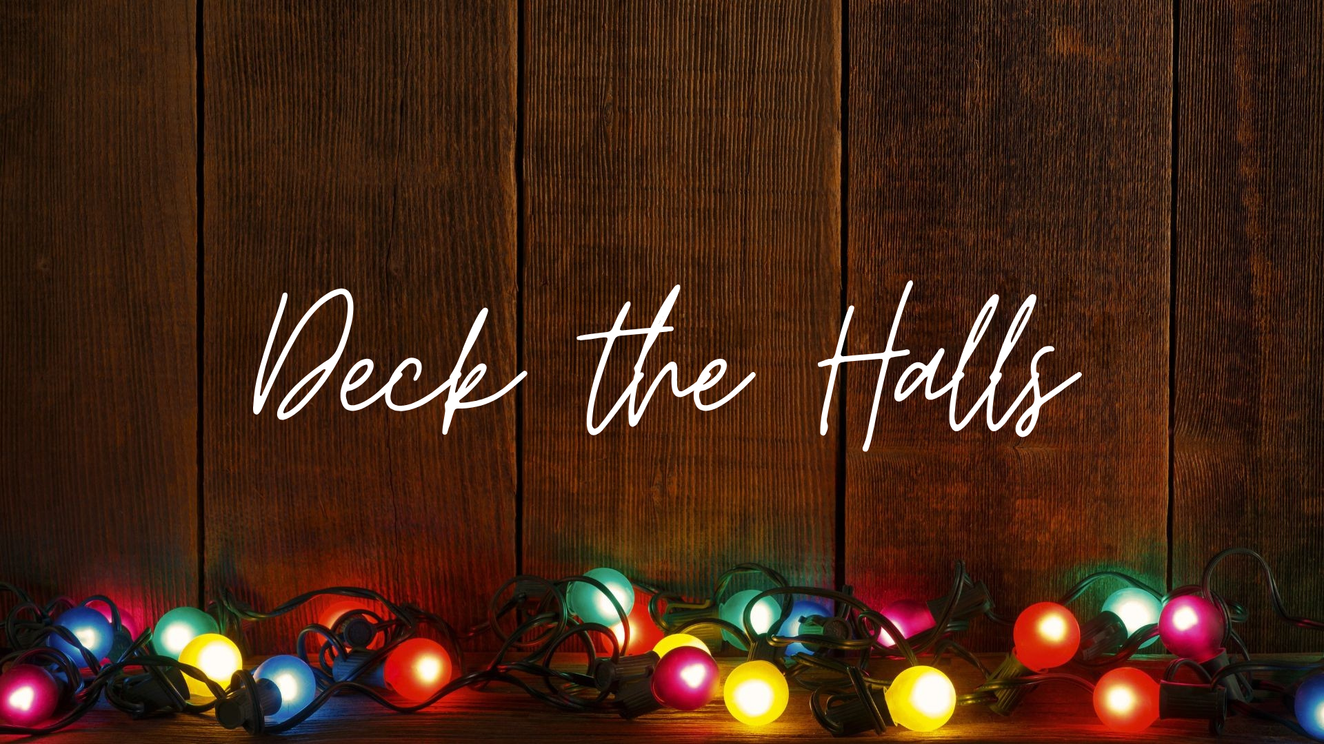 Deck the Halls