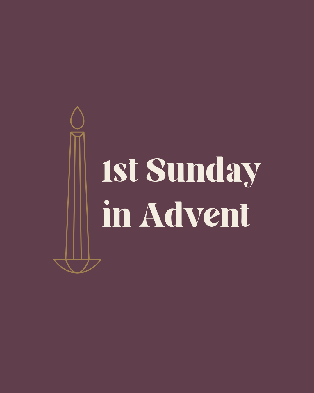 1st Sunday in Advent