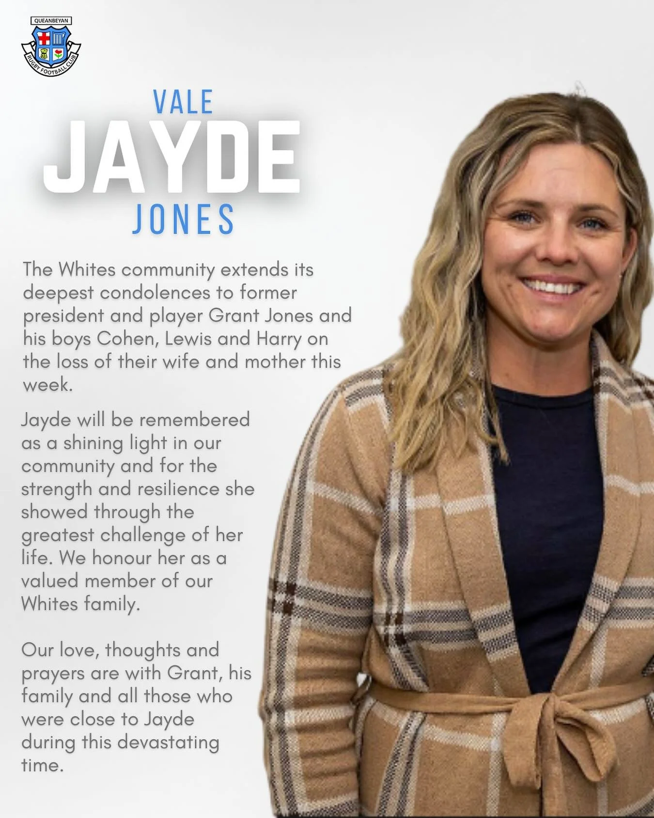 We are deeply saddened to hear of the loss of Jayde Jones. Our thoughts are with the Jones family, Jayde&rsquo;s family and all those who were close to Jayde.