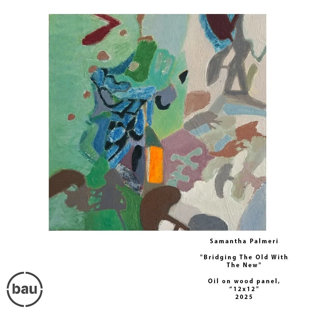 BAU Invitational: Spotlight on Artist Samantha Palmeri

For the BAU Invitational, each member of our gallery has selected an artist whose work they admire to participate in a vibrant exhibition that spans painting, sculpture, photography, and work on