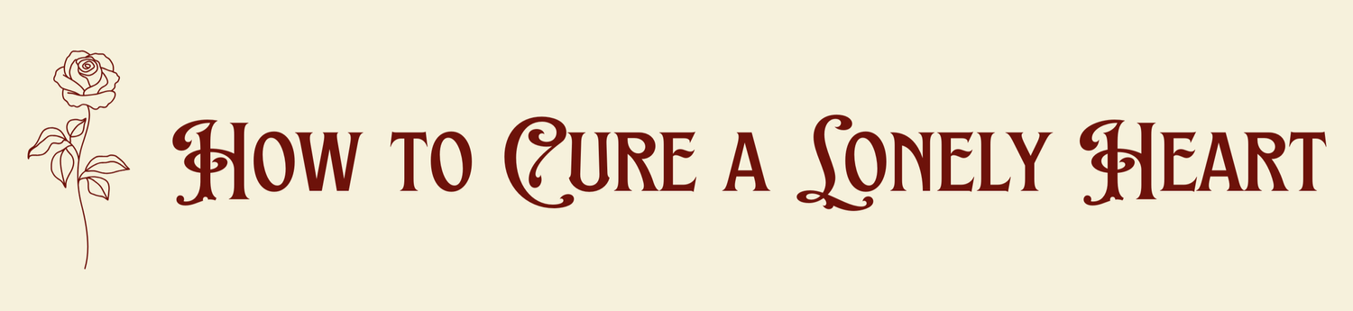 How to Cure a Lonely Heart