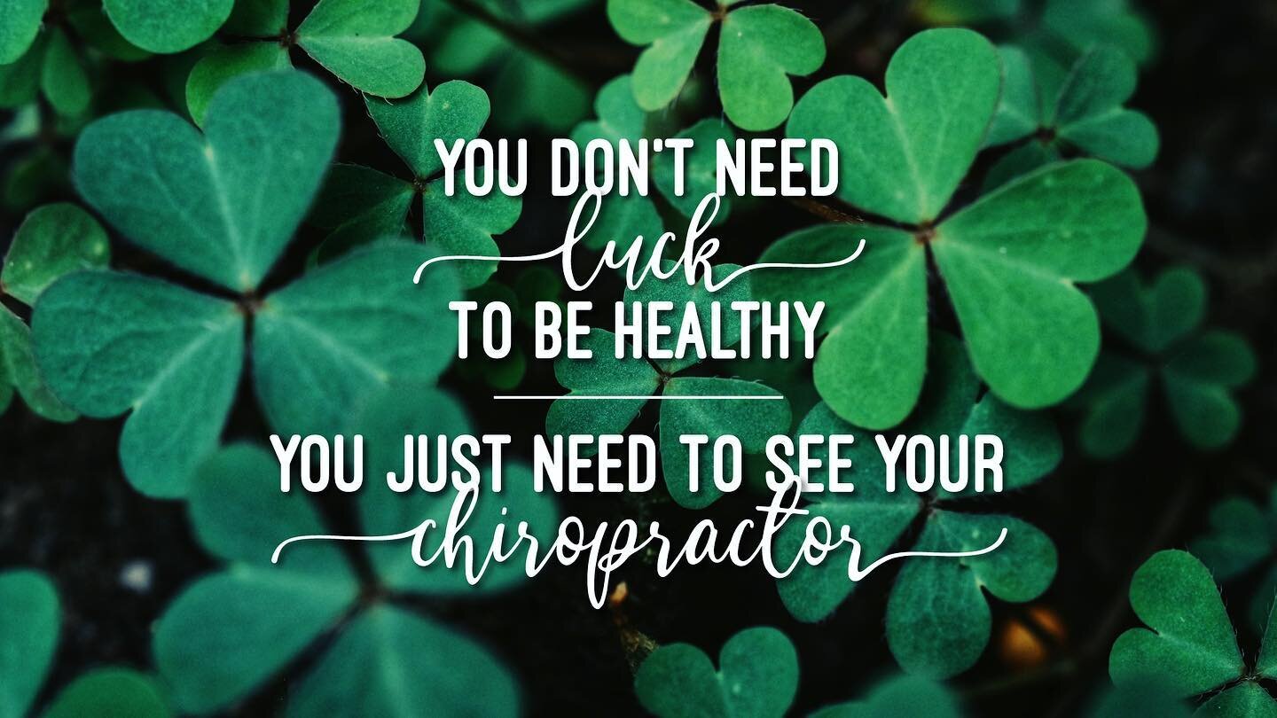 Happy St. Patrick&rsquo;s Day! 🍀

It&rsquo;s true, luck has nothing to do with your health. 

There are obviously other things, besides Chiropratic, that will up the quality of your life, BUT Chiropratic is the backbone (pun intended) to making sure
