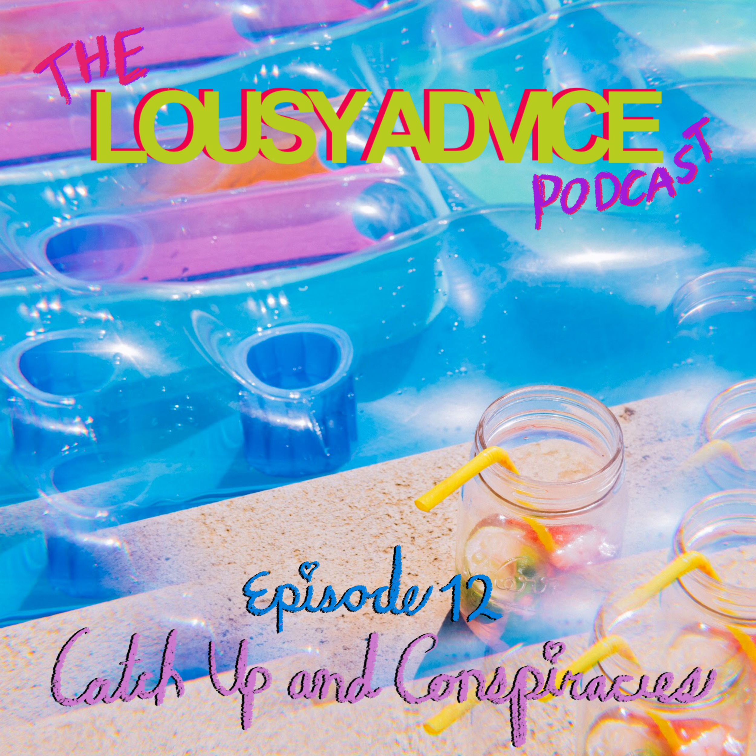 Ep. 12 - Catch Up and Conspiracies