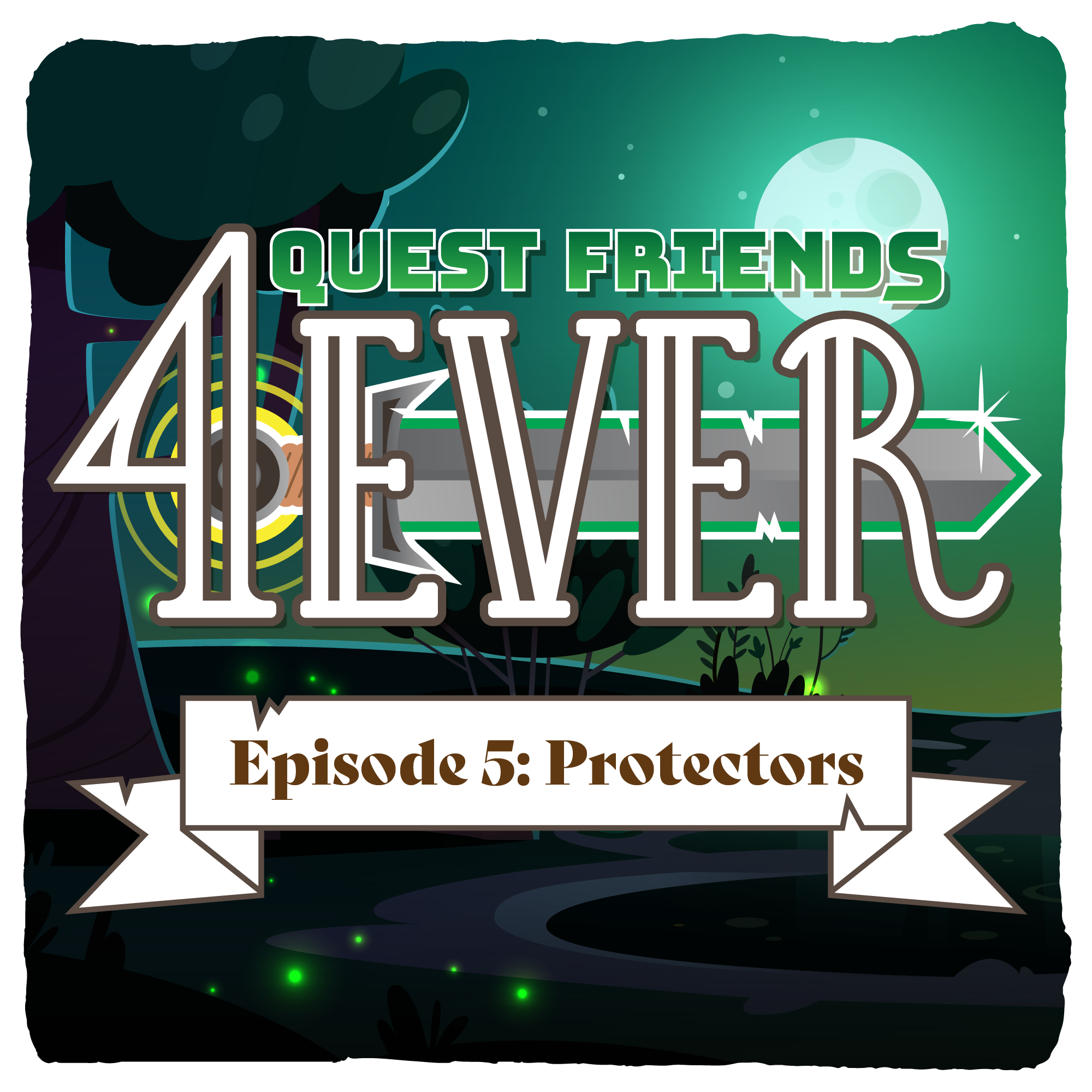 Ep. 5 - Protectors