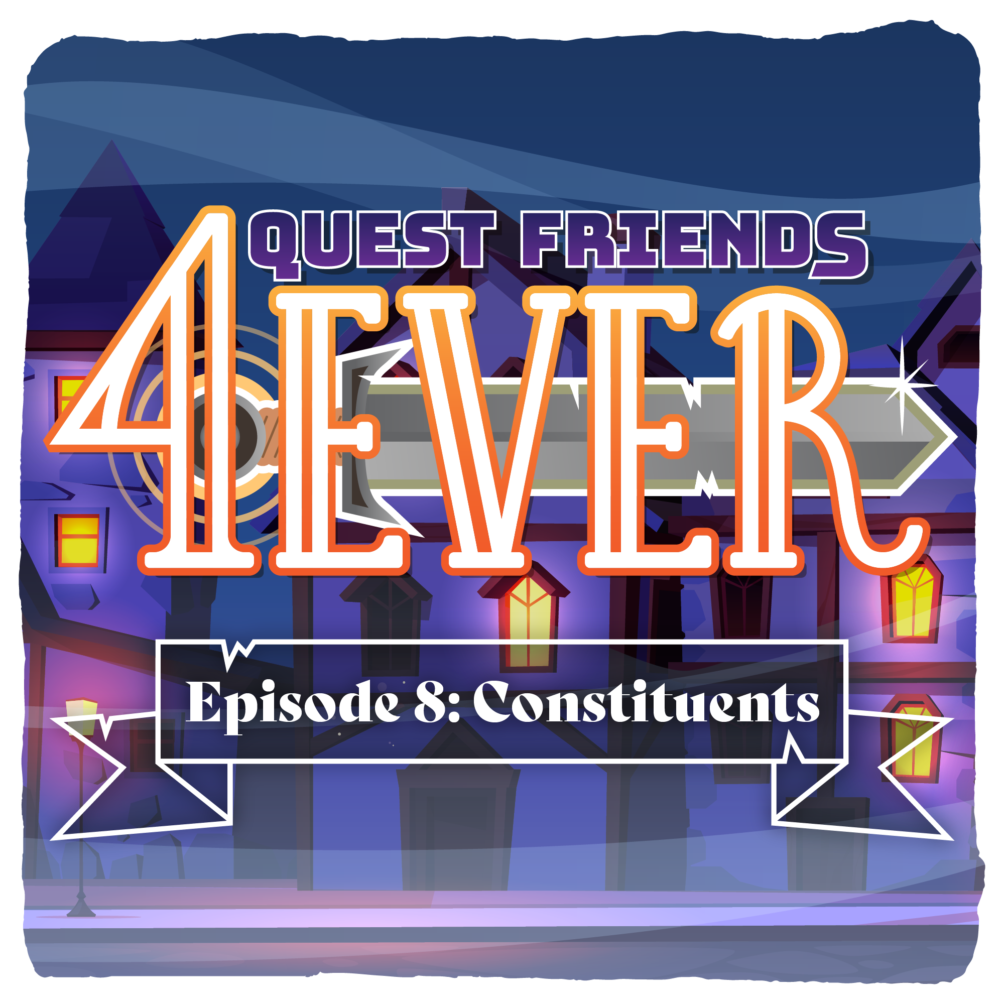 Ep. 8 - Constituents