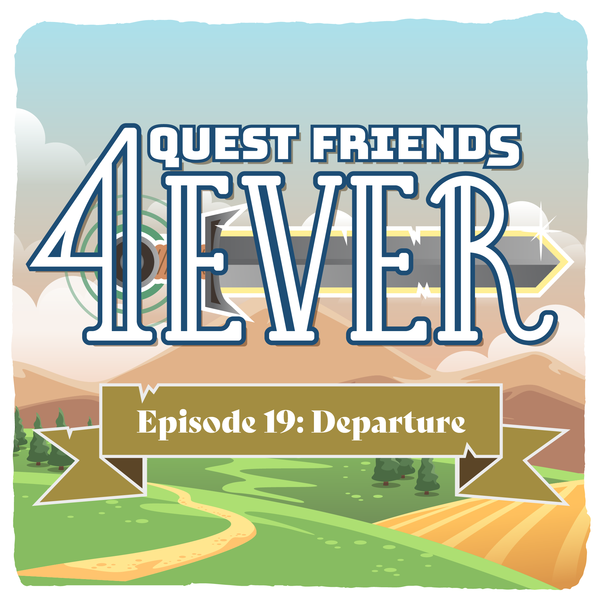 Ep. 19 - Departure