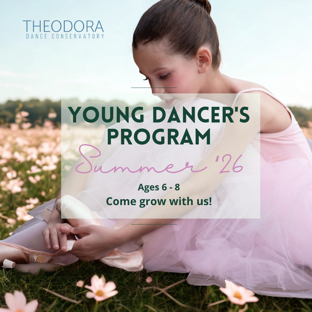 Young Dancer's Summer Day Program — The Theodora Dance Conservatory ...