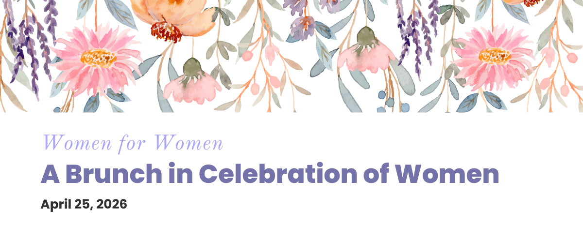 Women for Women 2026: A Brunch in Celebration of Ruth's House