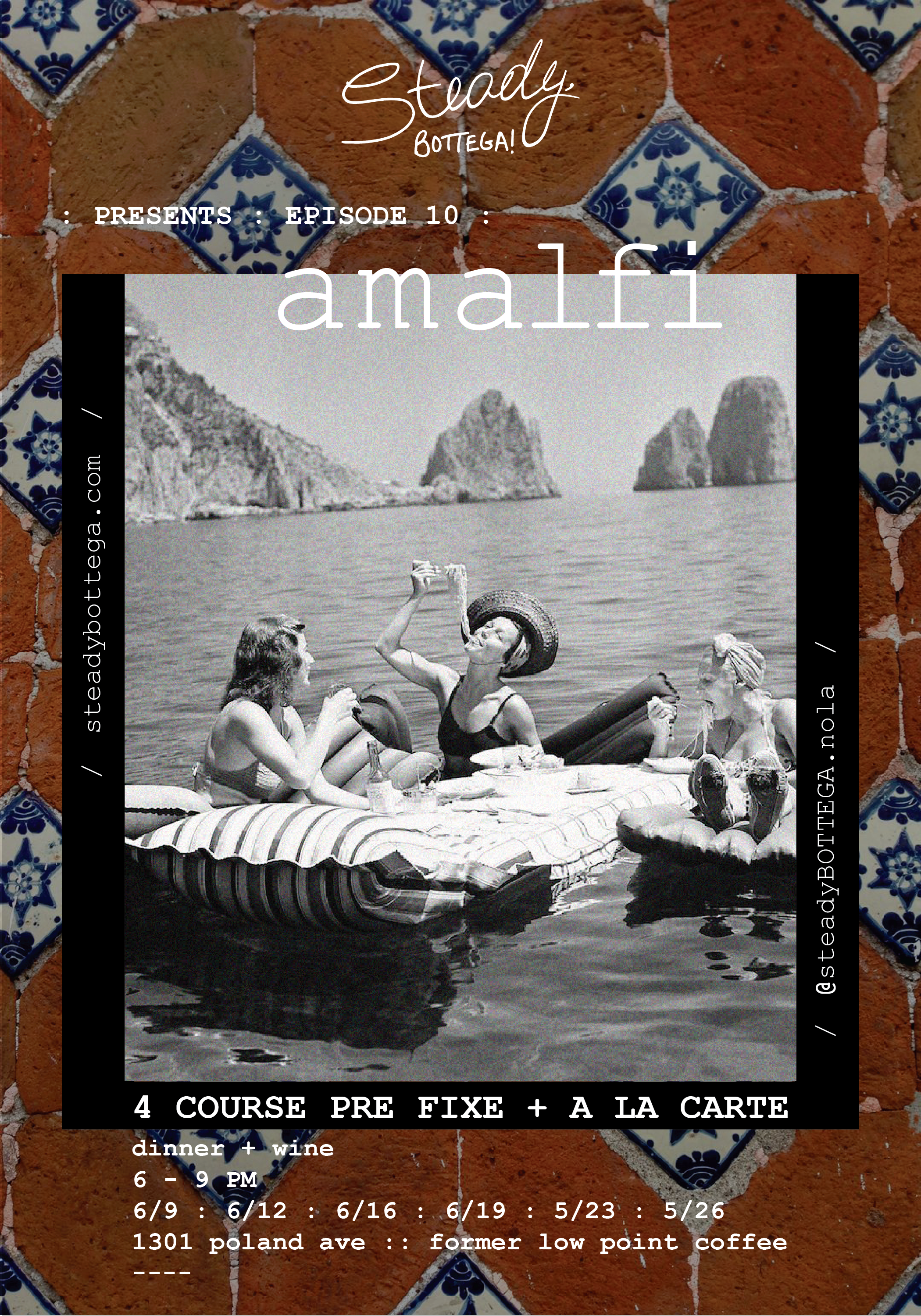 Tuesday 6/9 Chefette Dinner Series Episode 10: "Amalfi" at Steady Bottega