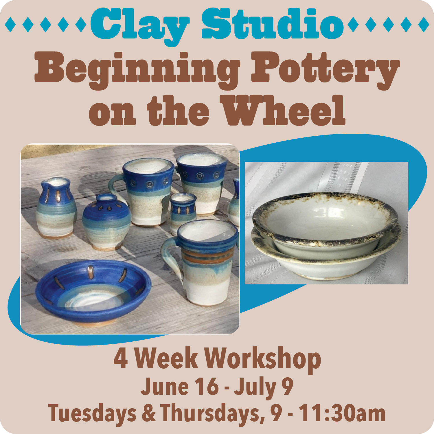 Beginning Pottery on the Wheel June 16 - July 9th