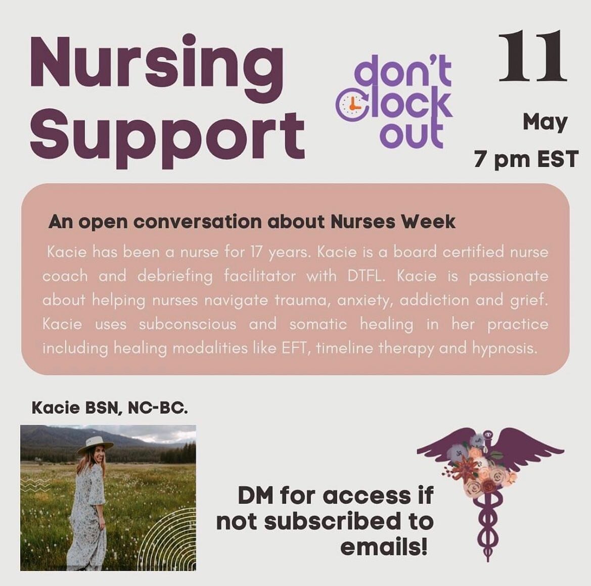 Join Kacie @whole.soul.recovery tonight, May 11th at 7pm EST / 4pm PST for @dontclockout nursing peer support group

Kacie is a nurse of 17 years, board certified nurse coach and debriefing facilitator with @debriefingthefrontlinesinc 

Kacie is pass