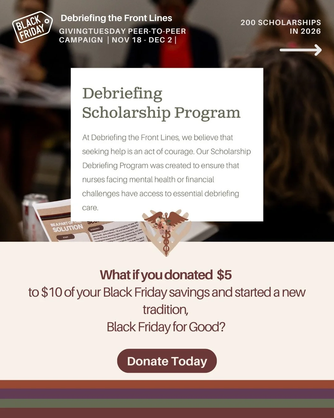 This year, we invite you to join us in Debriefing the Front Lines in our yearly tradition, Black Friday for Good!

Inspired by the GivingTuesday movement,

&ldquo;There is no day connected to saving money more than BlackFriday. Millions of shoppers s