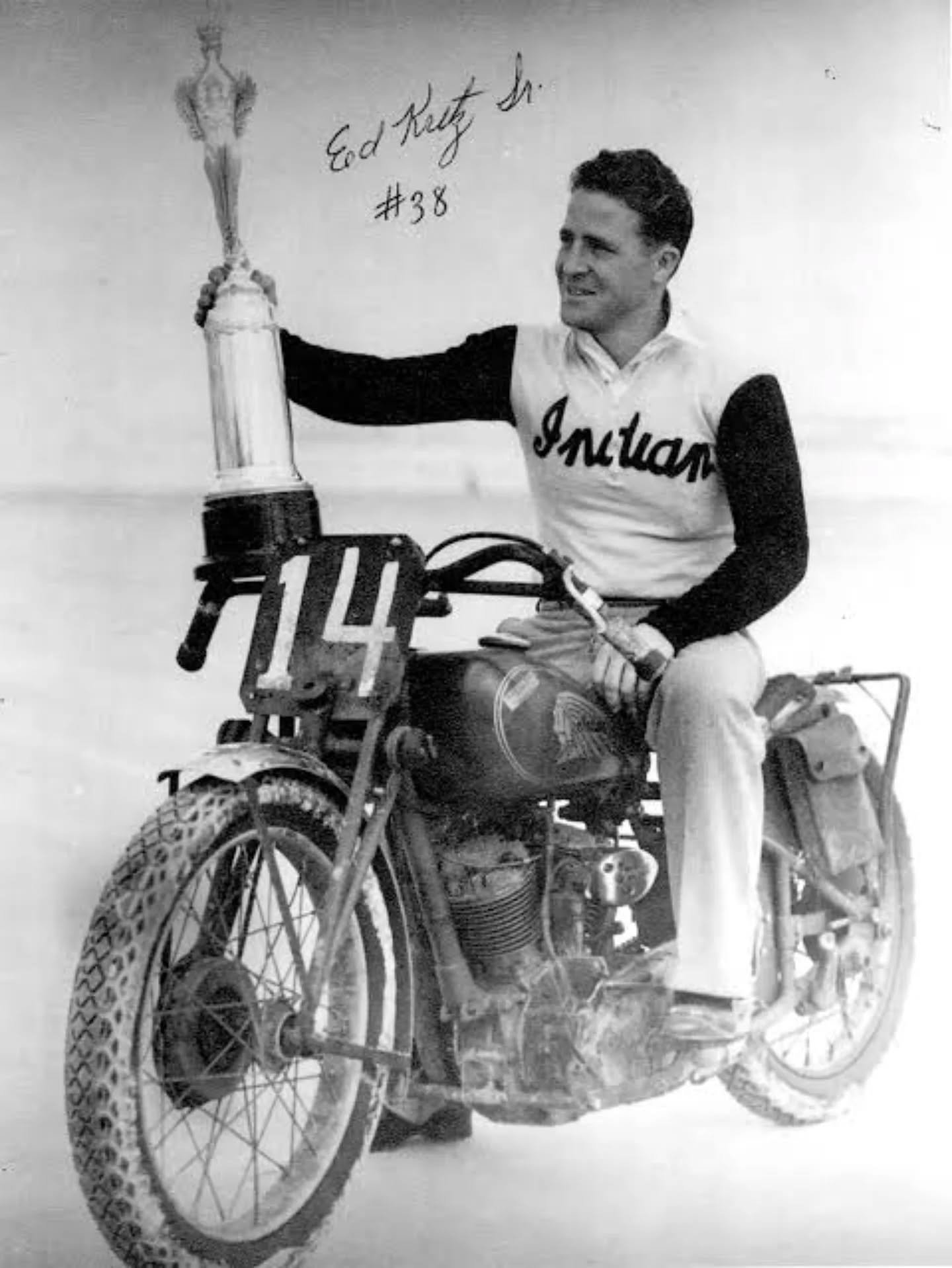 .
&bull; Ed Kretz, Sr. (September 24, 1911 &ndash; January 30, 1996), aka Ed "Iron Man" Kretz, was an American professional motorcycle racer in the 1930s and 1940s. Kretz, Sr. was a rough rider, who strove to finish, and win, every race. He