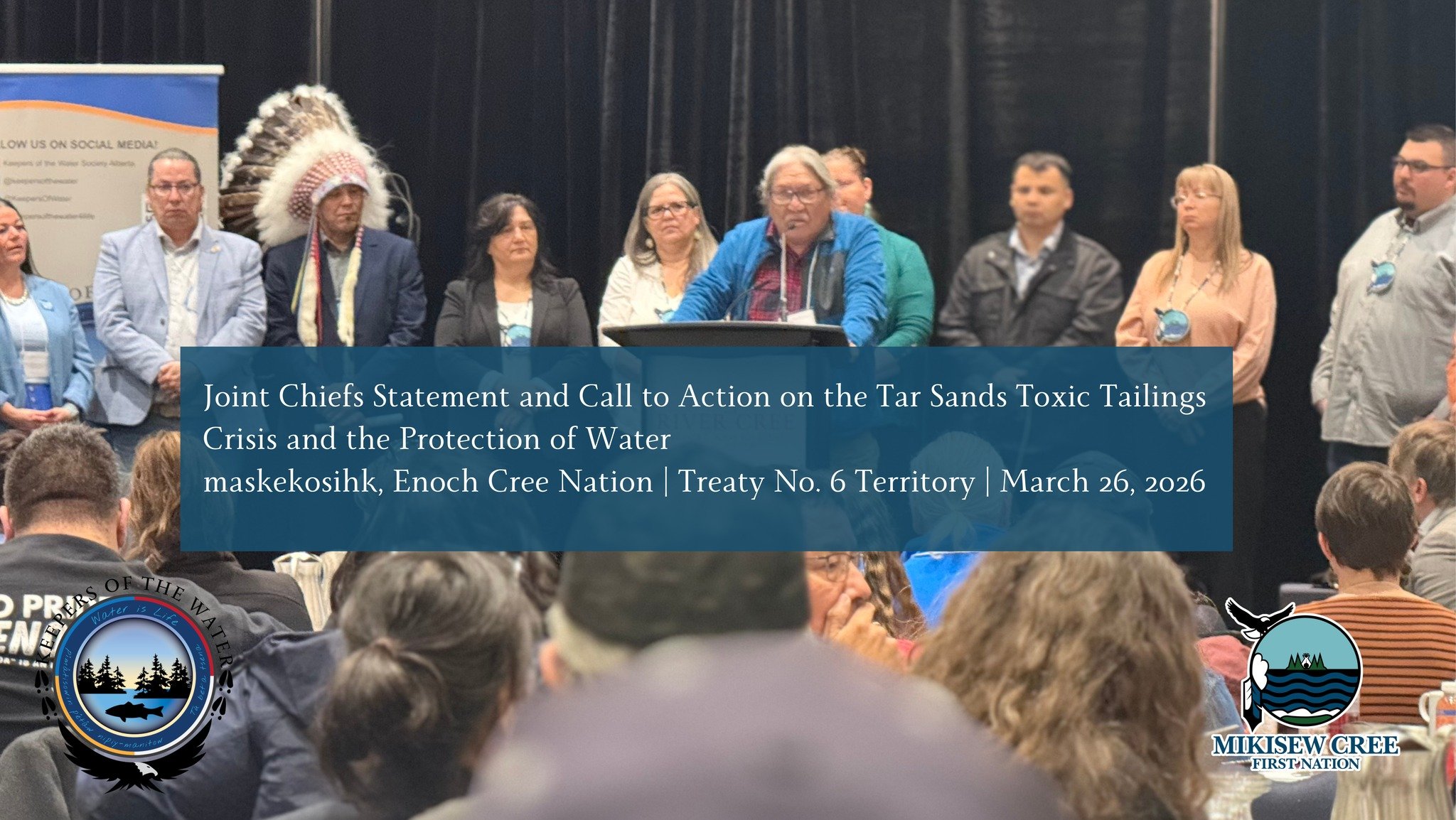 Joint Chiefs Statement and Call to Action on the Tar Sands Toxic Tailings Crisis and the Protection of Water&nbsp;