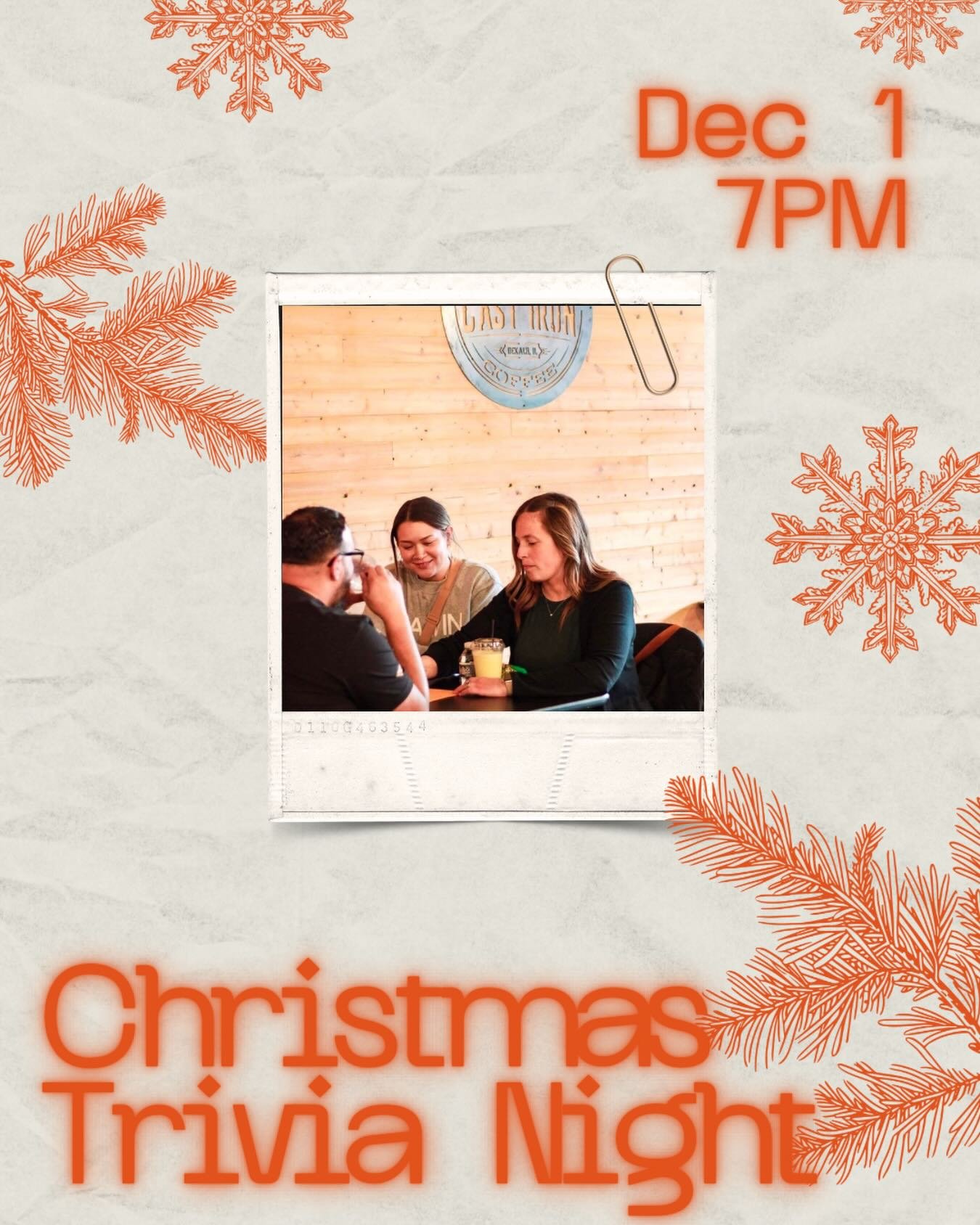 Join us Monday 12/1 @ 7PM for CHRISTMAS TRIVIA! The most wonderful time of the year, complete with our Winter Menu, the cozy Christmas tree, and the warmth of friendship. Grab some friends and try your hand for a Cast Iron gift card! Coffee bar will 