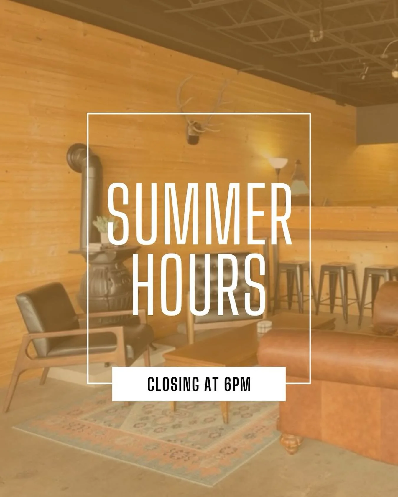 Summer hours are here. We&rsquo;re closing at 6pm every night!

⏰ 
Monday-Friday 7AM-6PM
Saturday-Sunday 8AM-6PM