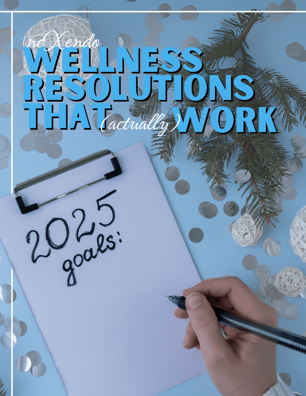 Wellness Resolutions That Actually Work