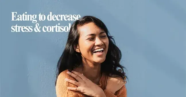 Eating to Lower Stress and Cortisol: How Nutrition Supports Hormone Balance
