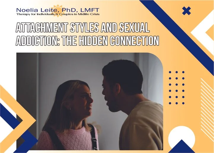 Attachment Styles and Sexual Addiction: The Hidden Connection