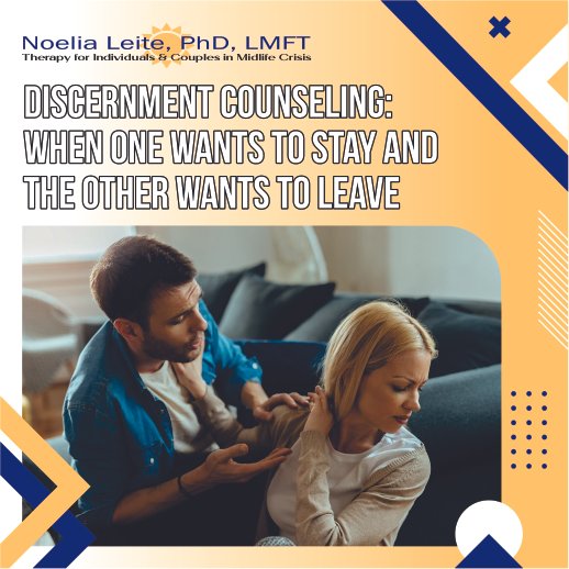 Discernment Counseling: When One Wants to Stay and the Other Wants to Leave
