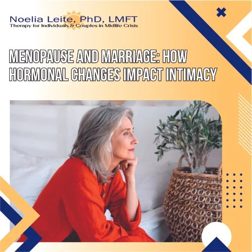 Menopause and Marriage: How Hormonal Changes Impact Intimacy