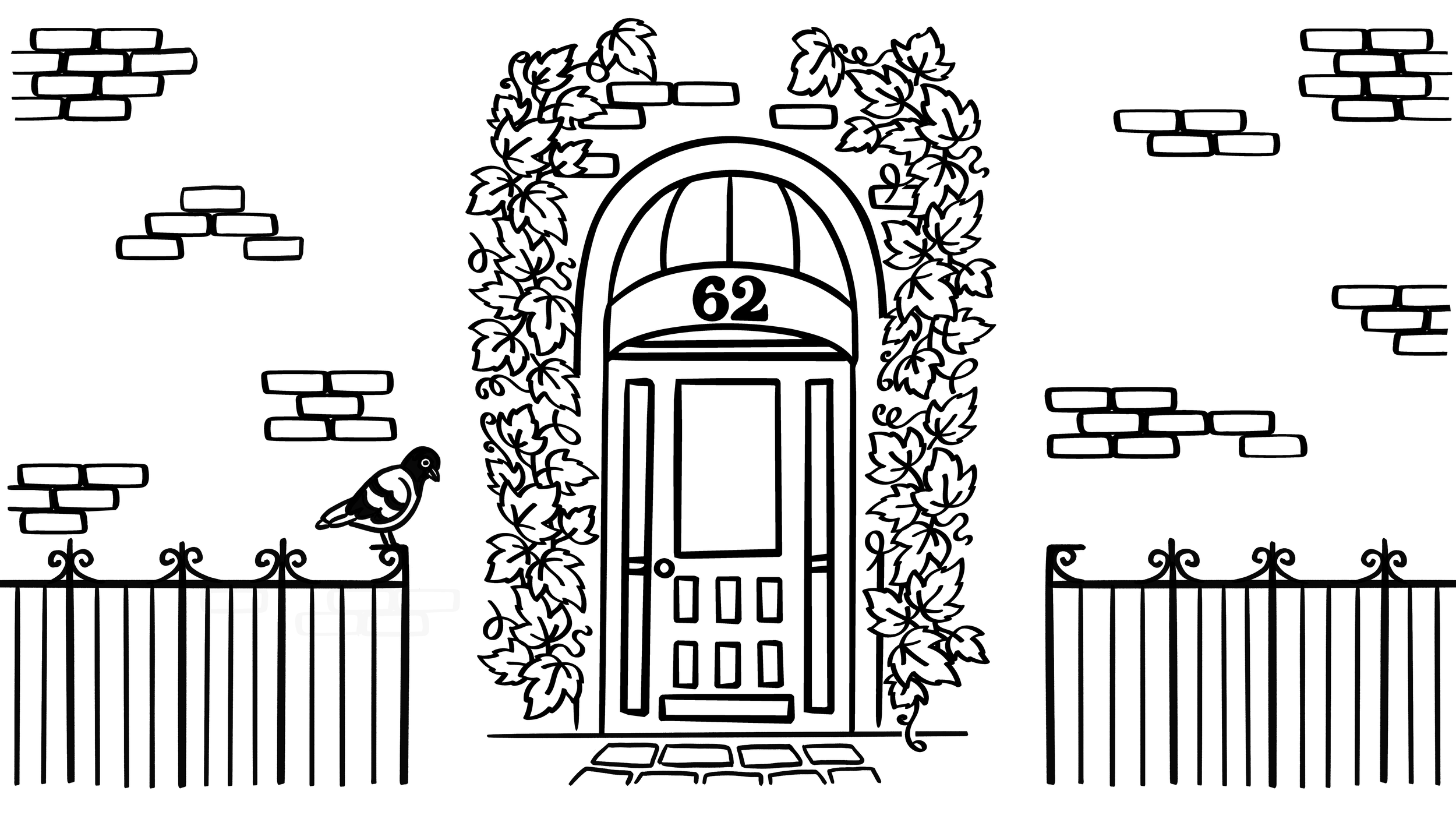 Black and white line drawing of a door with the number 62 above it, surrounded by ivy vines, with a bird on the fence near the door and a decorative gate in the foreground.