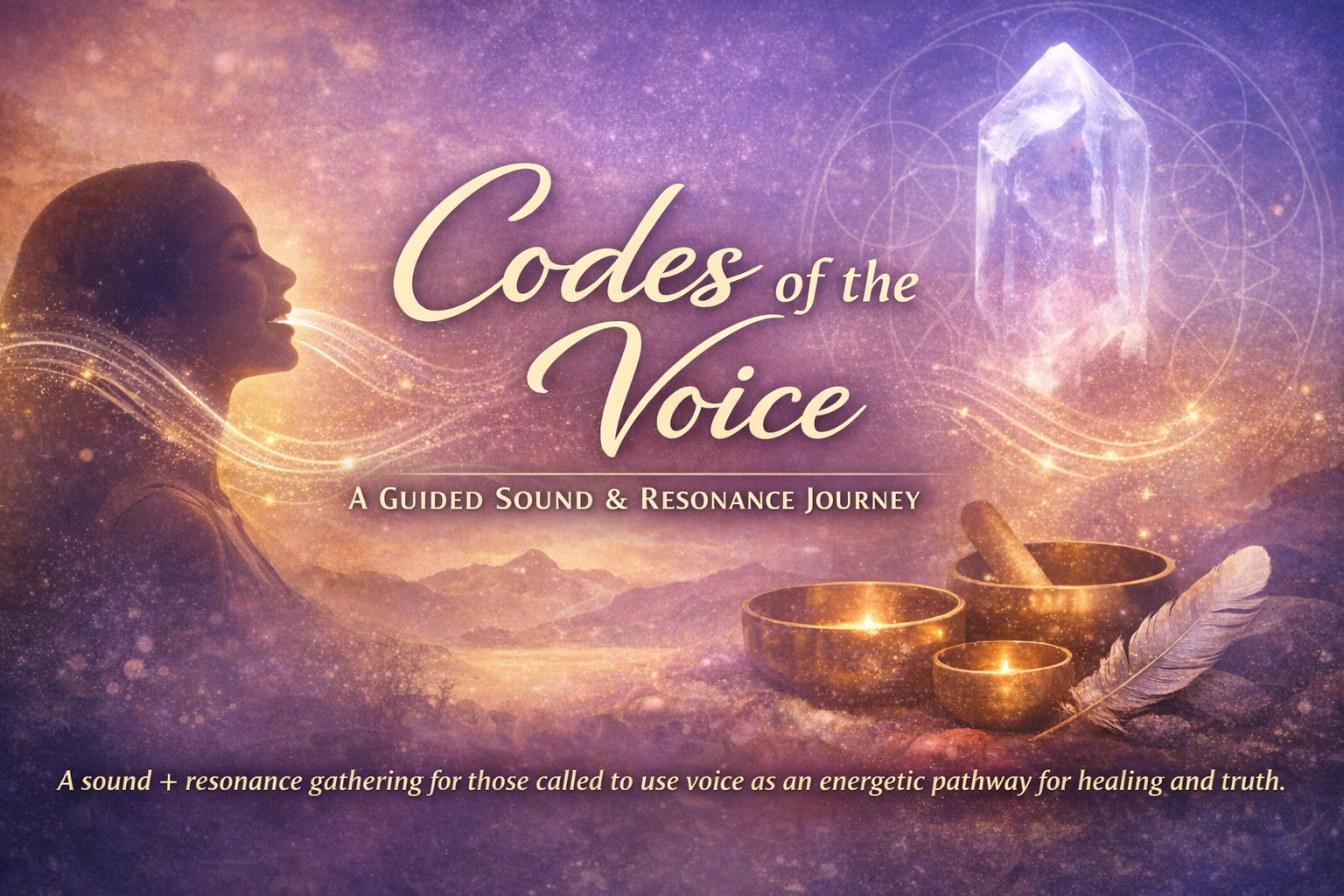 🕉️🩵 Codes of the Voice: A Guided Sound &amp;&nbsp;Resonance&nbsp;Journey 