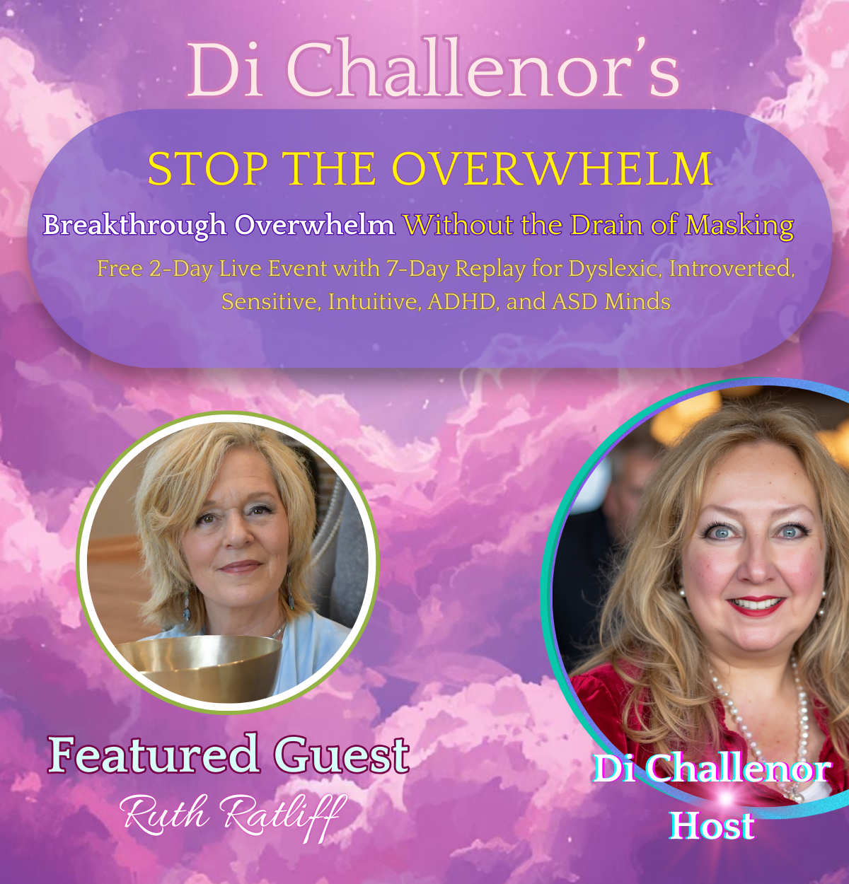 Stop the Overwhelm - Special 2 Day Live Event with 7 Day Replay
