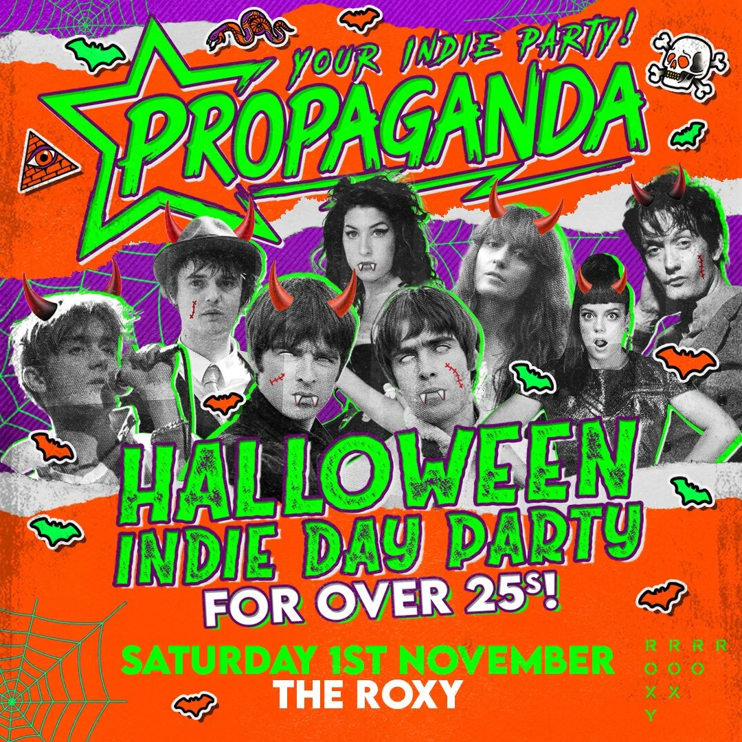 PROPAGANDA’S INDIE DAY PARTY FOR OVER 25S - HALLOWEEN SPECIAL