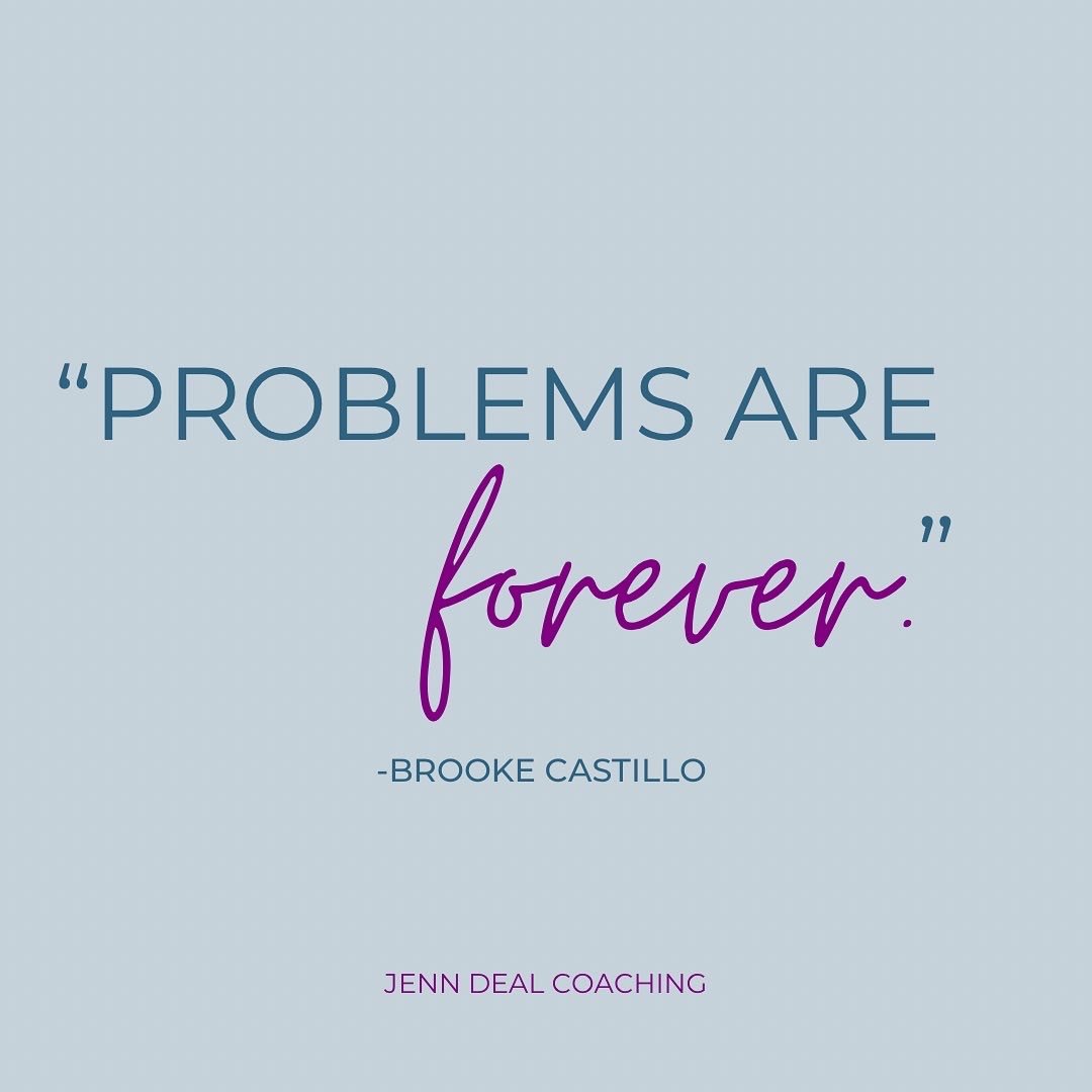 If you chose your problems, what would you choose?