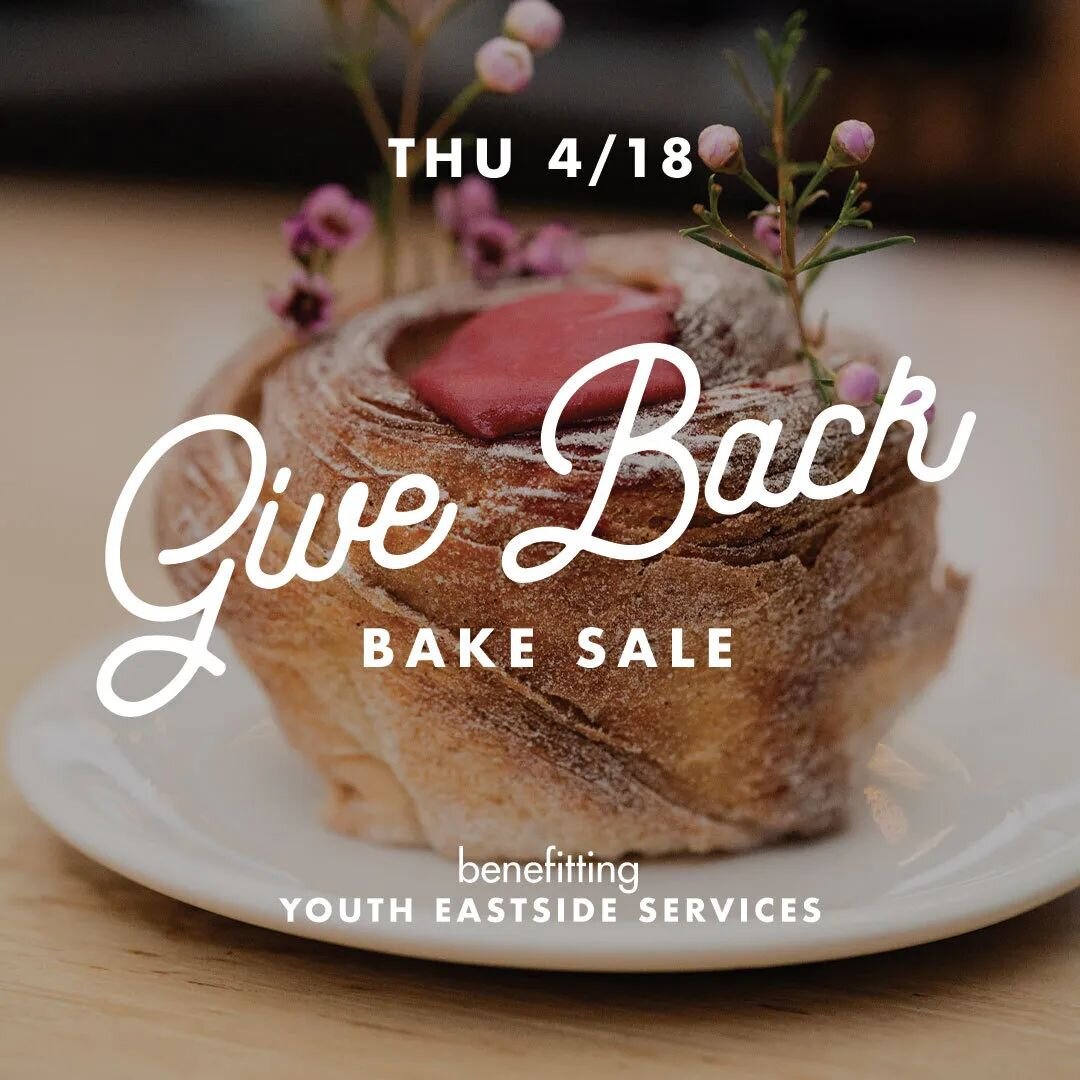 enjoy specialty baked goods for a great cause during our next give back bake sale on thursday, april 18th! this bake sale supports @youth_eastside_services empowering young hearts and minds to reach their full potential. 💕

from 8am to 4pm, every pa