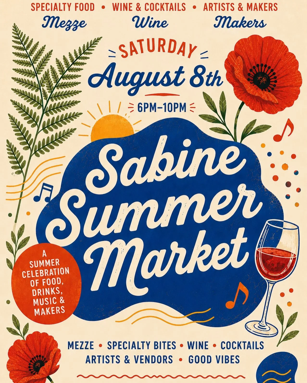 Join us Saturday, August 8th for our Sabine Summer Market &amp; Party!

🛍️ Summer Market | 6&ndash;9 PM
Browse local artists, makers, and vendors in our Back Bar while enjoying mezze, wine, cocktails, and specialty bites.
🎉 Summer Party | 6&ndash;1