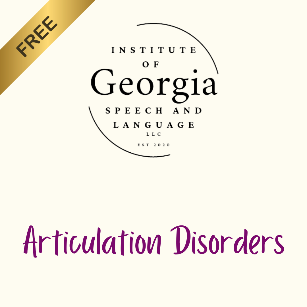 🎉 Free Articulation Disorders Handout! 🎉 — Georgia Institute of Speech ...