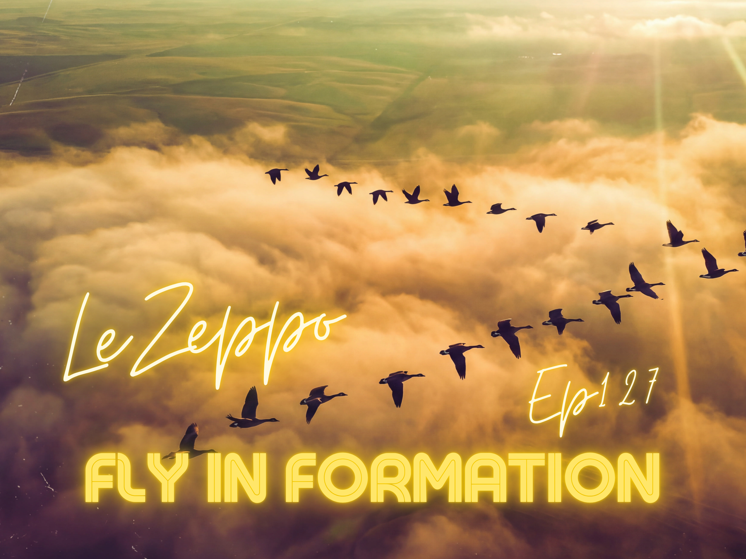 Fly In Formation 127 - Le Zeppo