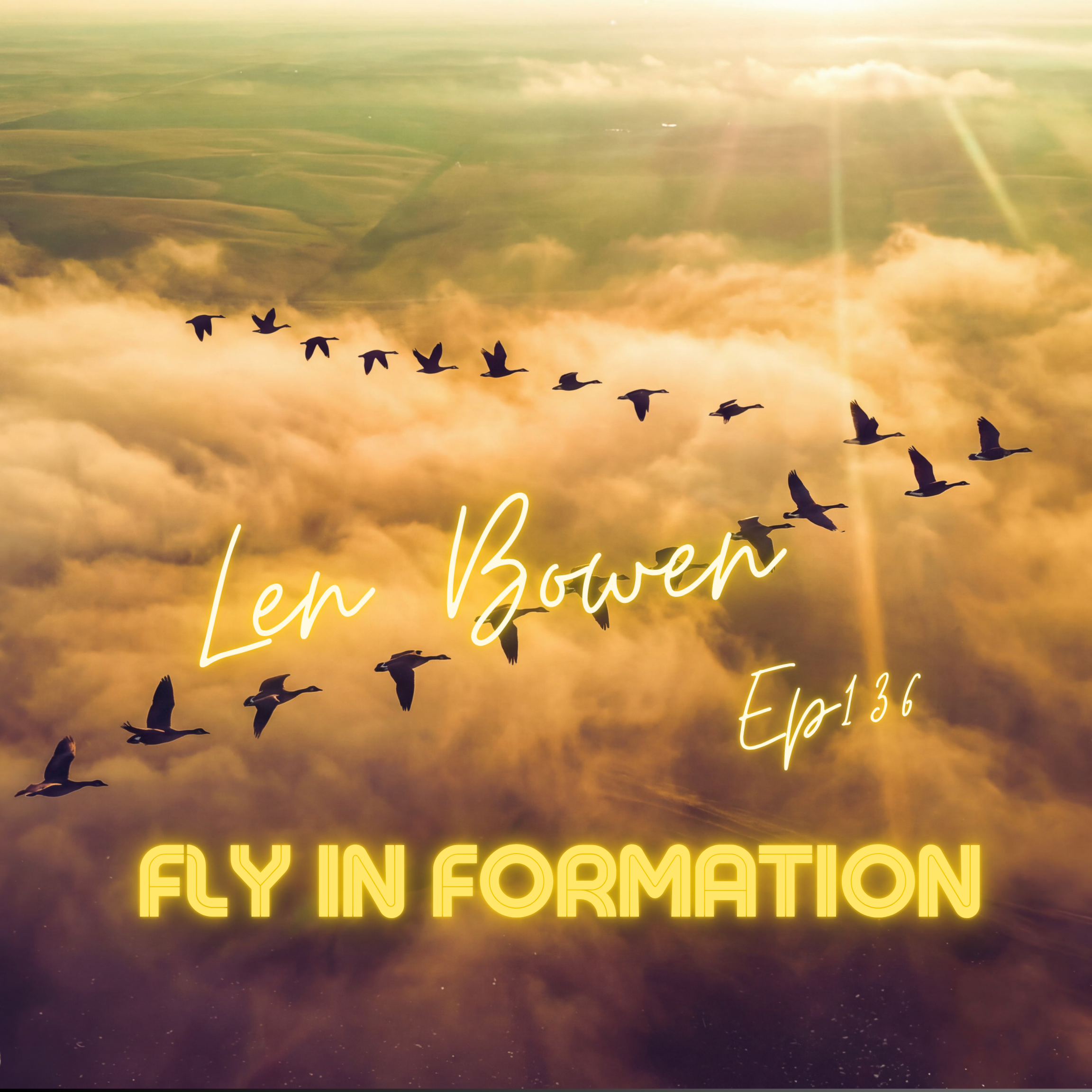 Fly In Formation 136 - Len Bowen