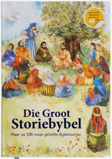 Die Groot Storiebybel