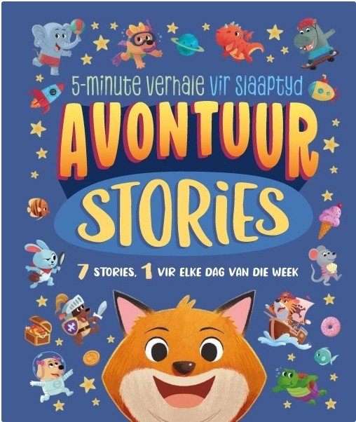 5 Minute Verhale: Vir Slaaptyd - Avontuur Stories