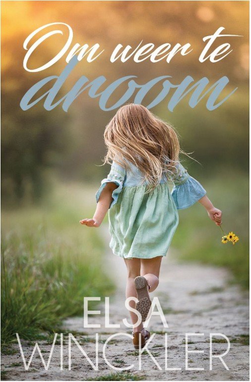 Om weer te droom - Elsa Winckler