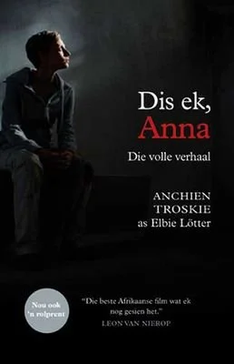 Dis ek, Anna: Die Volle Verhaal
