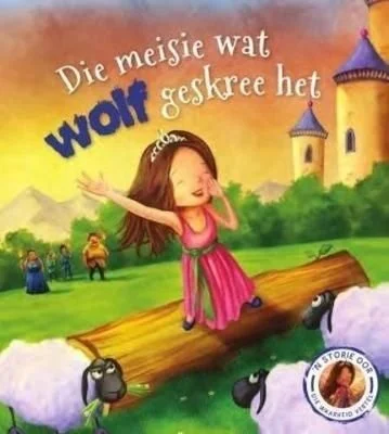 Storie oor die waarheid vertel - Die meisie wat wolf geskree het